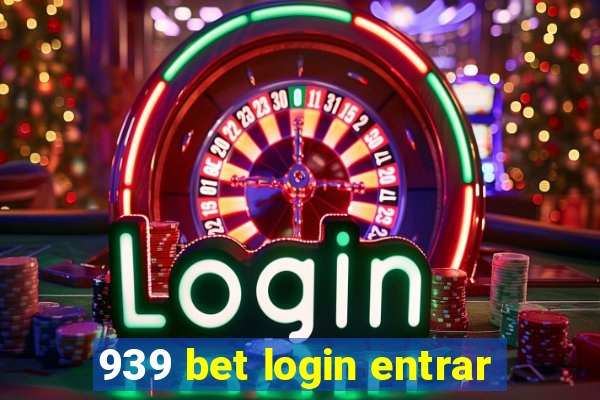 939 bet login entrar